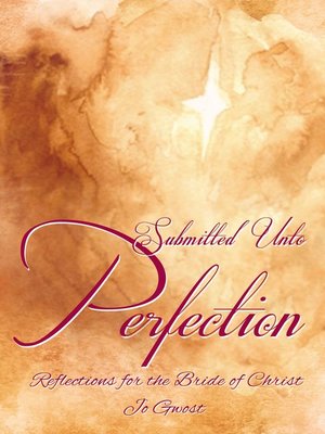 cover image of Submitted Unto Perfection